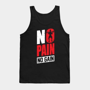 No pain No gain - t-shirt design Tank Top